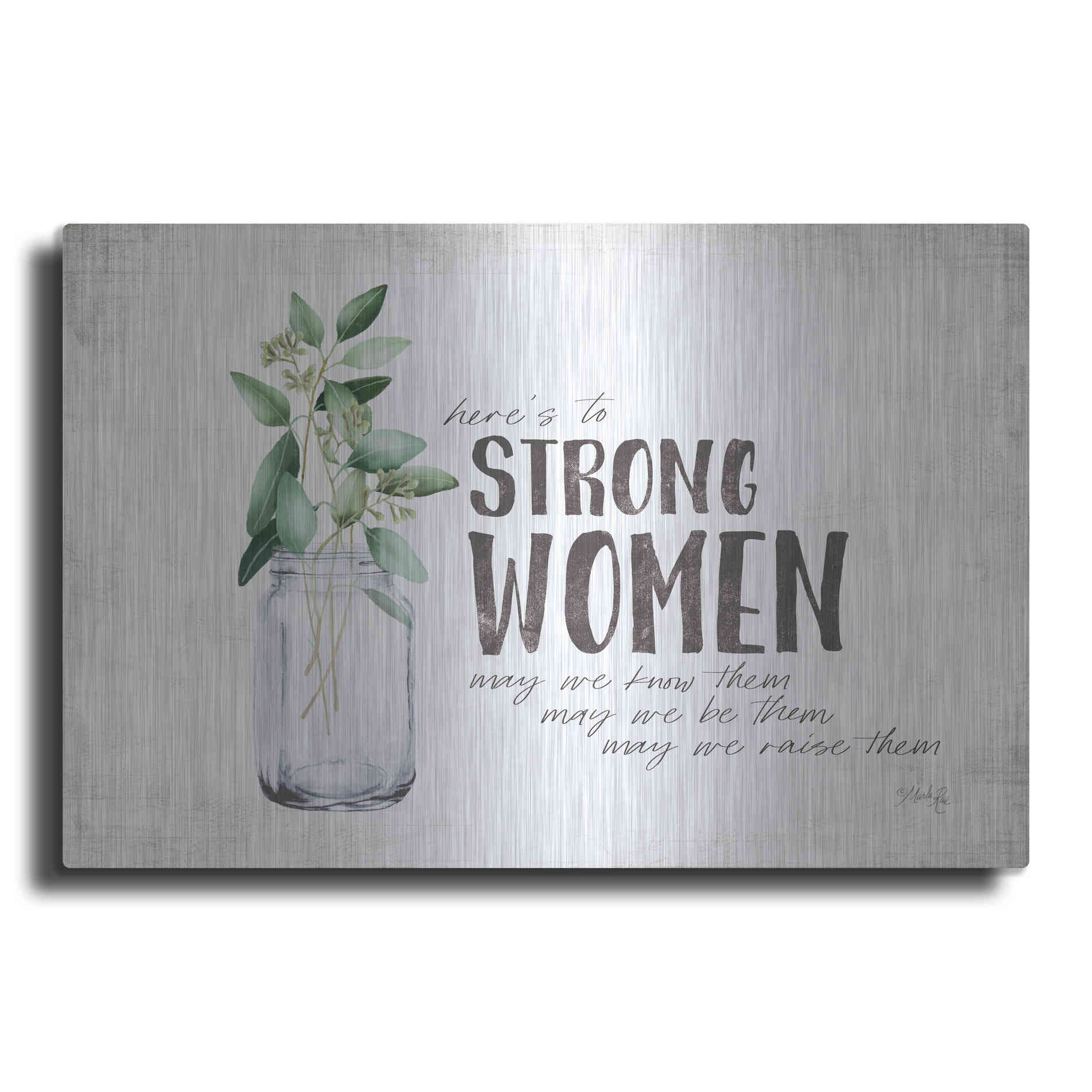 Luxe Metal Art 'Here's to Strong Women' by Marla Rae, Metal Wall Art