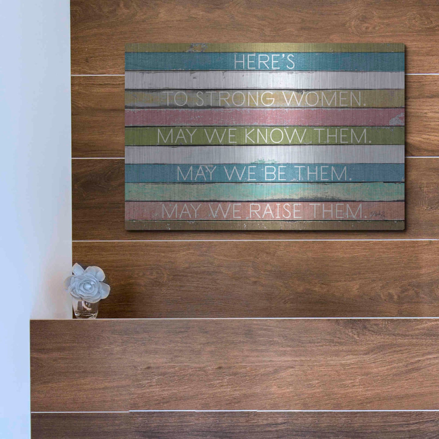 Luxe Metal Art 'Here's to Strong Women II' by Marla Rae, Metal Wall Art,16x12