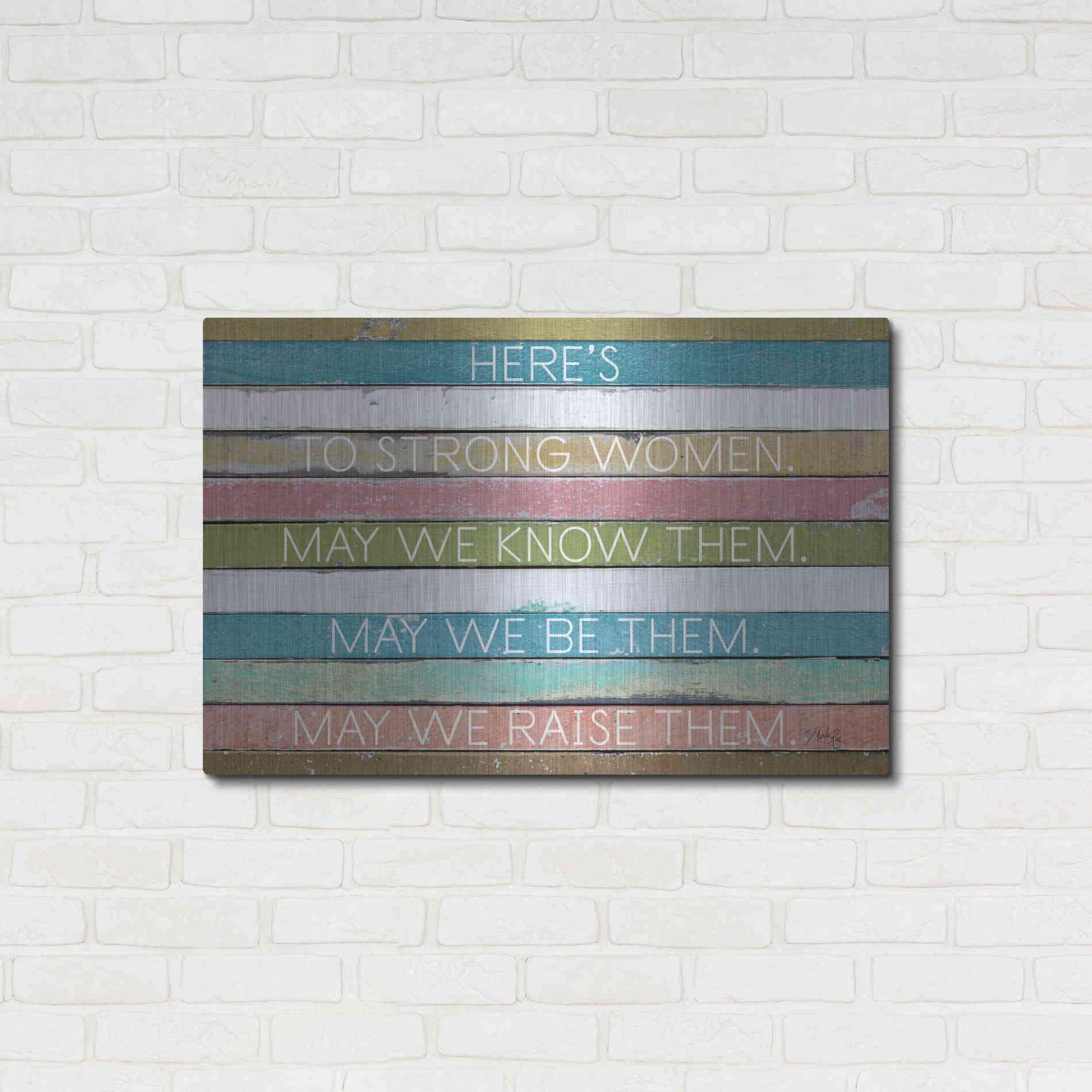 Luxe Metal Art 'Here's to Strong Women II' by Marla Rae, Metal Wall Art,36x24