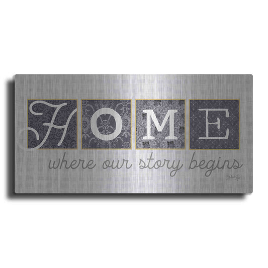 Luxe Metal Art 'Home Where Our Story Begins in Gray' by Marla Rae, Metal Wall Art