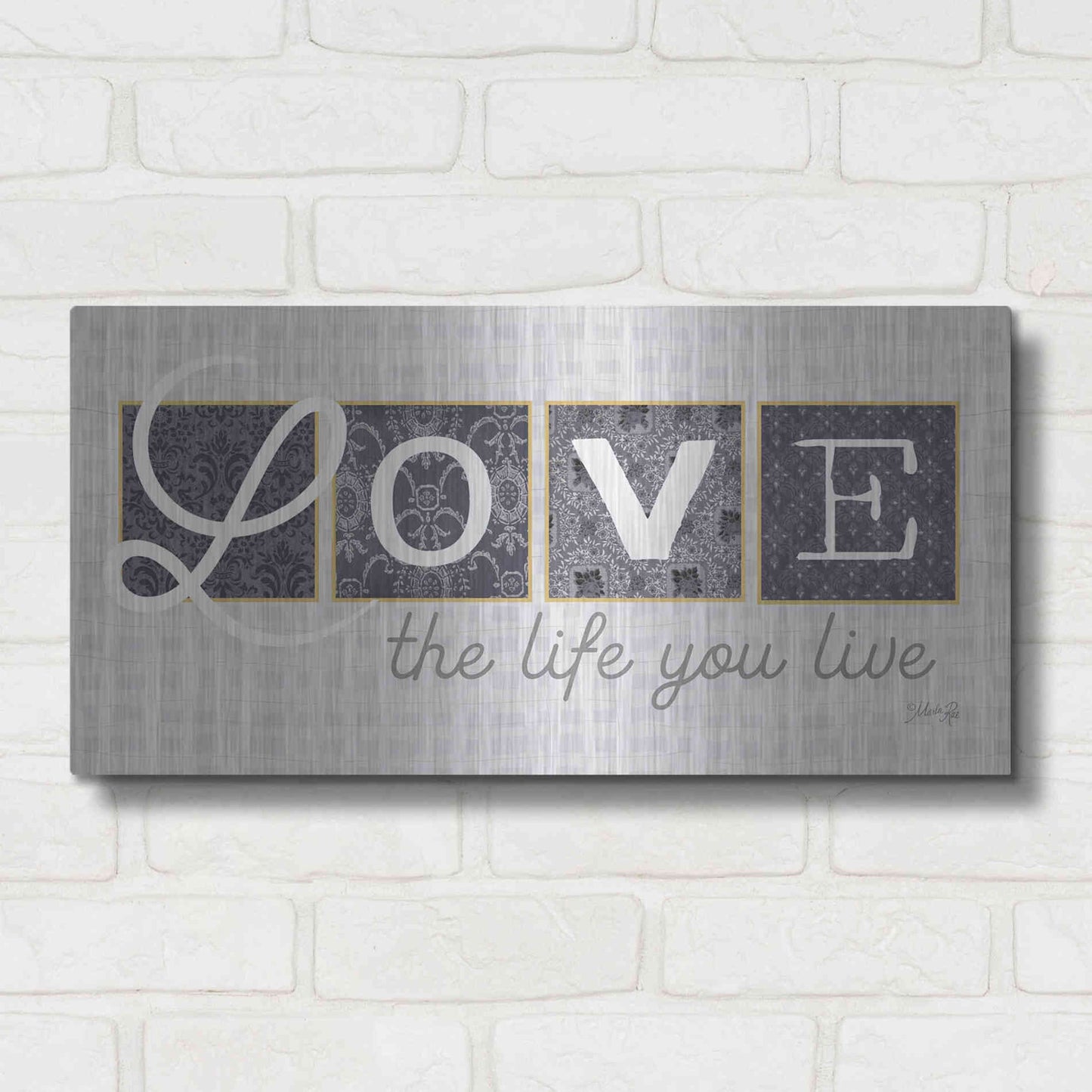 Luxe Metal Art 'Love the Life You Live in Gray' by Marla Rae, Metal Wall Art,24x12