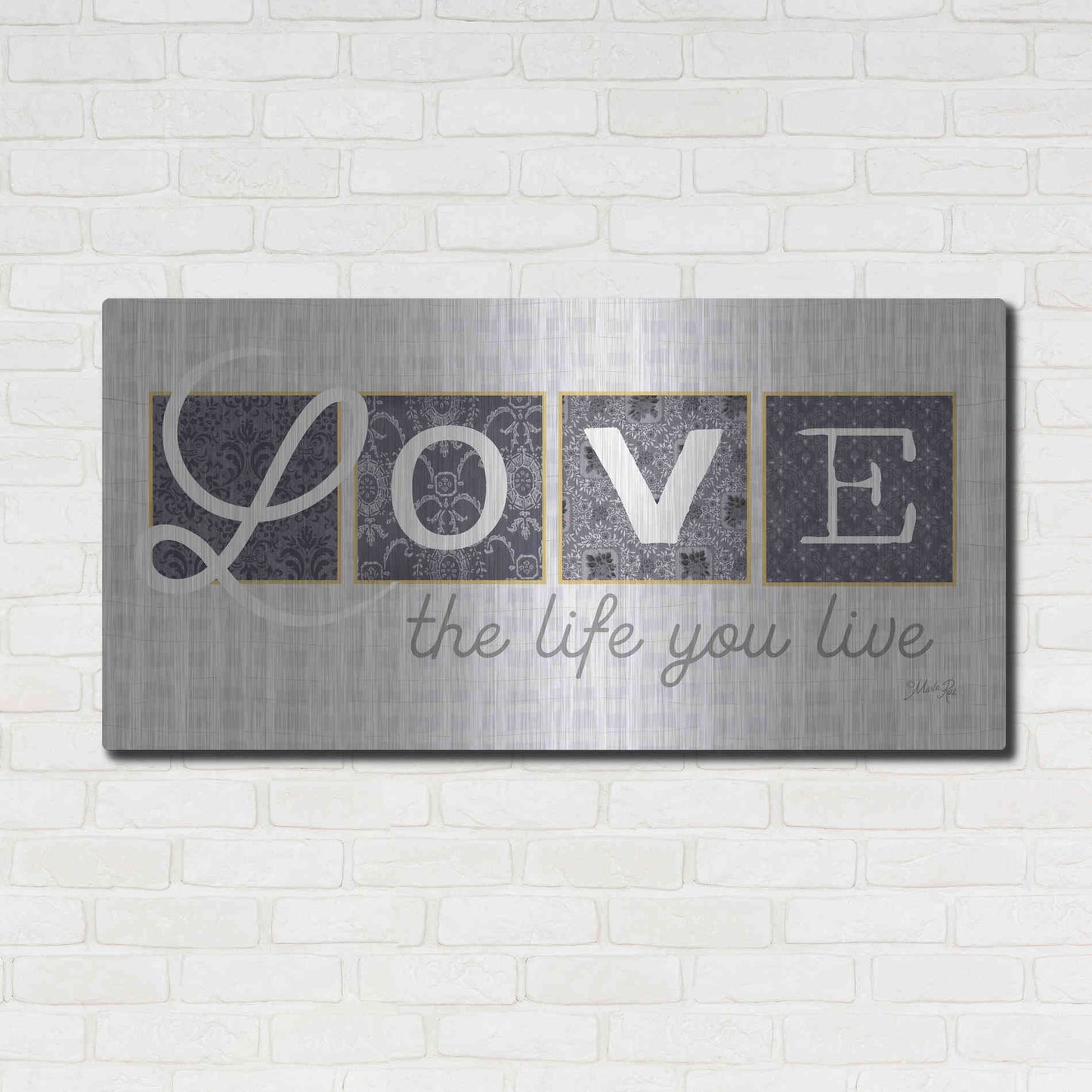 Luxe Metal Art 'Love the Life You Live in Gray' by Marla Rae, Metal Wall Art,48x24