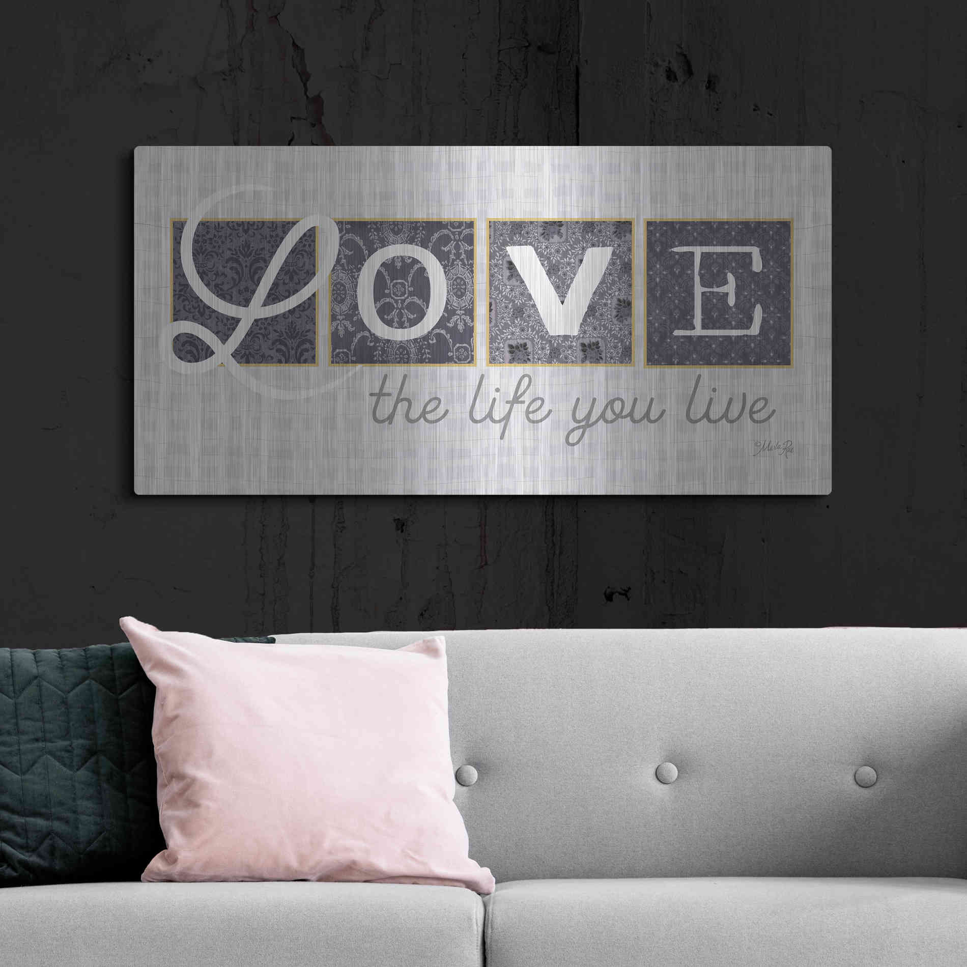Luxe Metal Art 'Love the Life You Live in Gray' by Marla Rae, Metal Wall Art,48x24