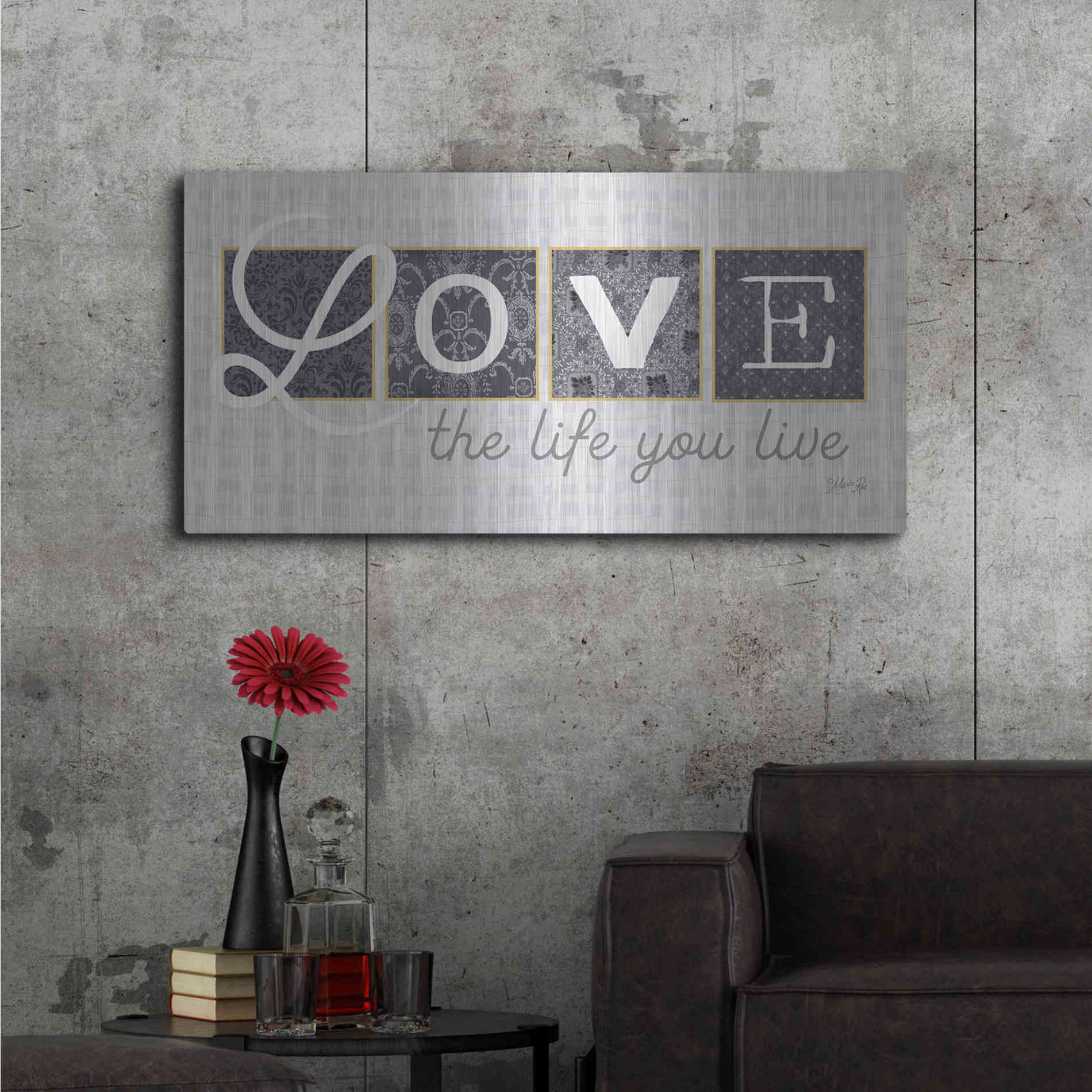 Luxe Metal Art 'Love the Life You Live in Gray' by Marla Rae, Metal Wall Art,48x24