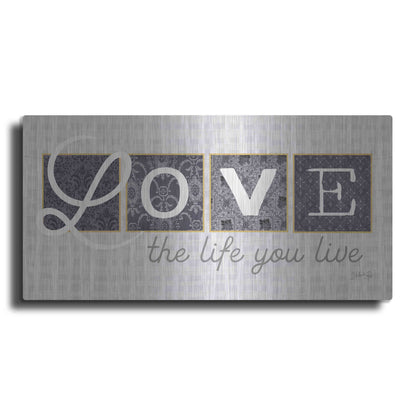 Luxe Metal Art 'Love the Life You Live in Gray' by Marla Rae, Metal Wall Art