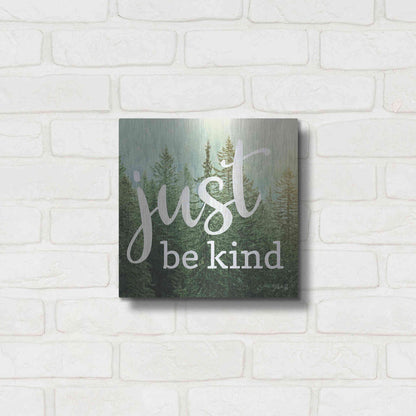 Luxe Metal Art 'Just Be Kind' by Marla Rae, Metal Wall Art,12x12