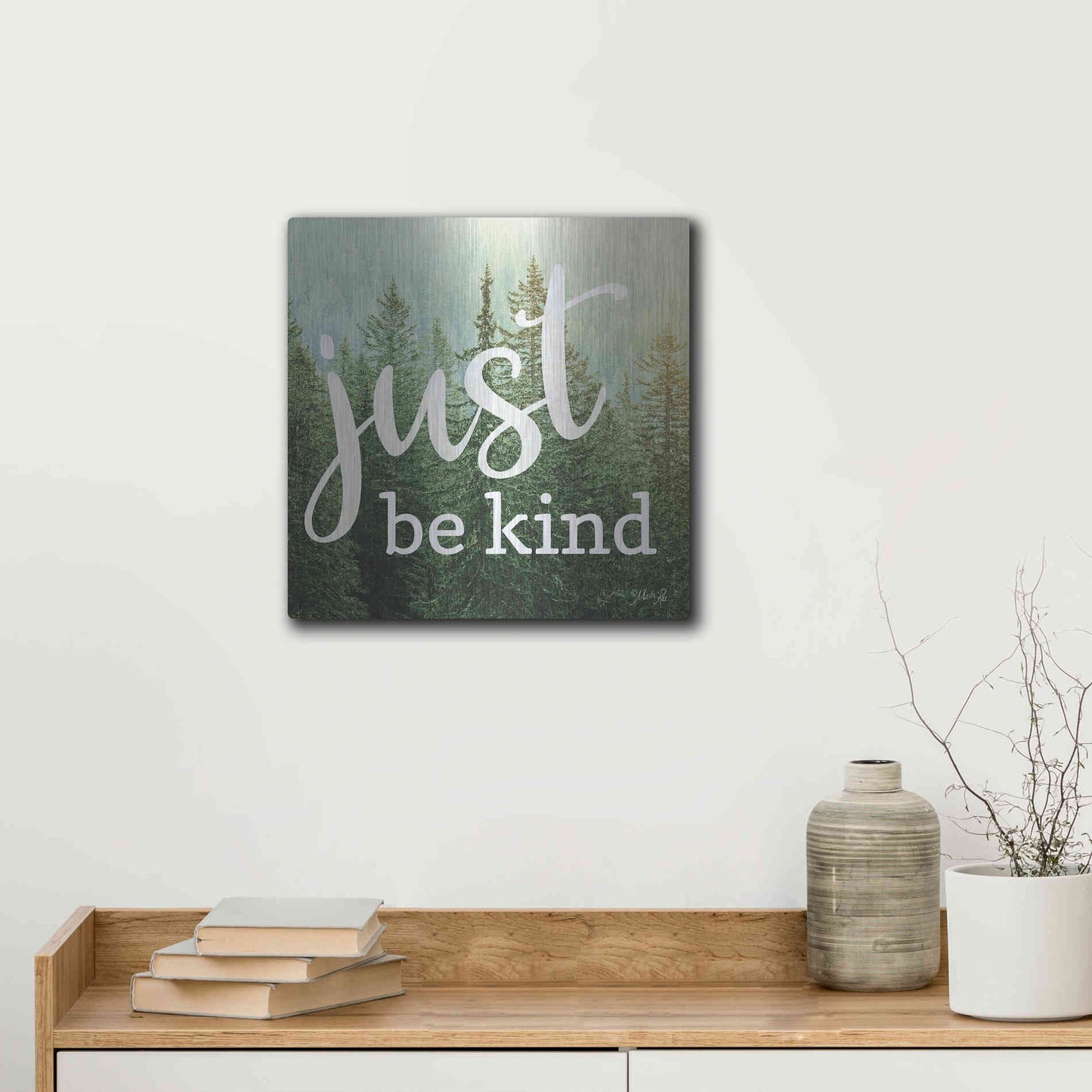 Luxe Metal Art 'Just Be Kind' by Marla Rae, Metal Wall Art,12x12