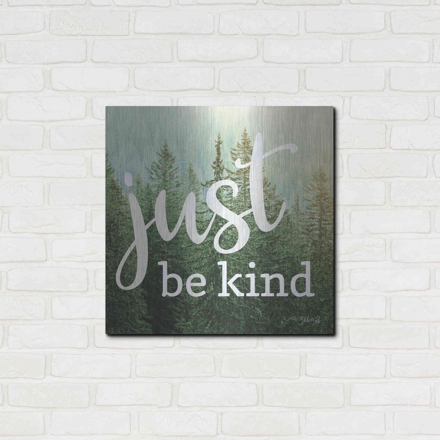 Luxe Metal Art 'Just Be Kind' by Marla Rae, Metal Wall Art,24x24