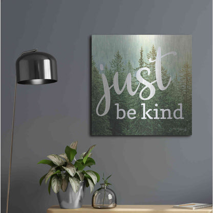 Luxe Metal Art 'Just Be Kind' by Marla Rae, Metal Wall Art,24x24
