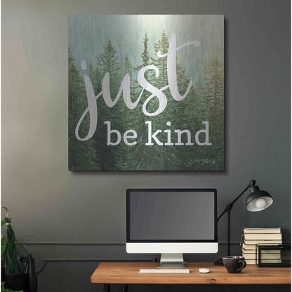 Luxe Metal Art 'Just Be Kind' by Marla Rae, Metal Wall Art,36x36
