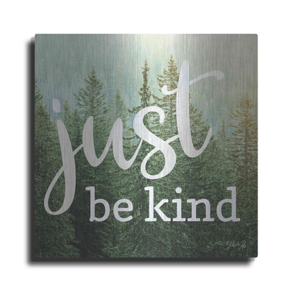 Luxe Metal Art 'Just Be Kind' by Marla Rae, Metal Wall Art