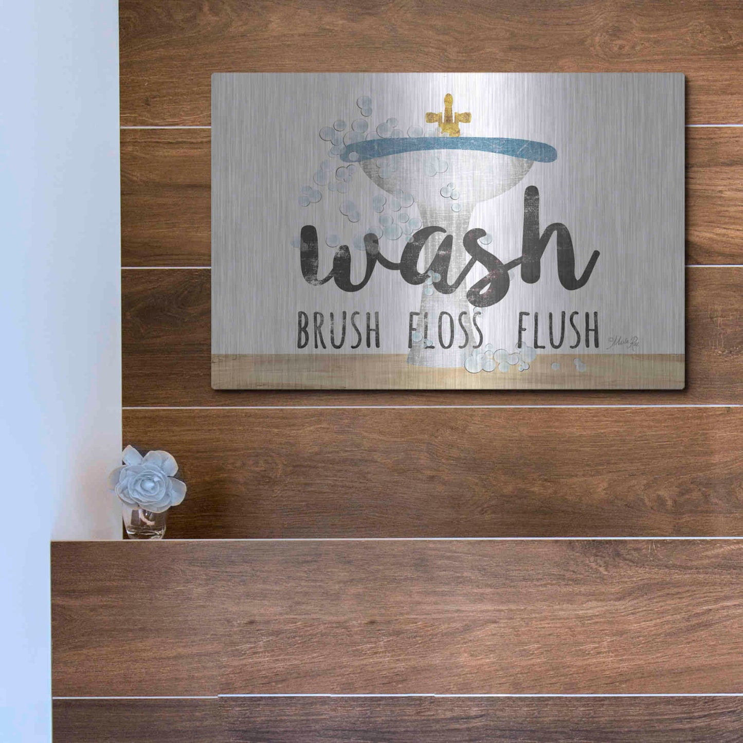 Luxe Metal Art 'Wash - Brush - Floss - Flush' by Marla Rae, Metal Wall Art,16x12