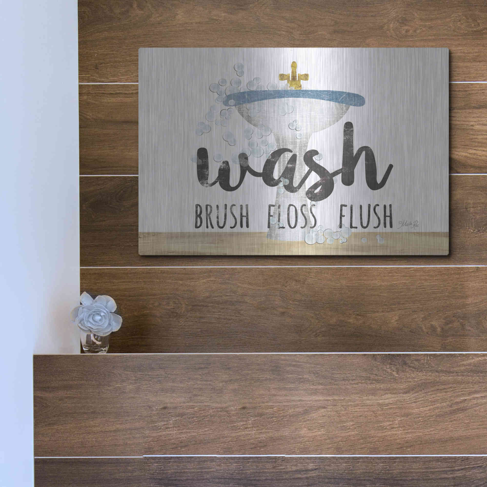 Luxe Metal Art 'Wash - Brush - Floss - Flush' by Marla Rae, Metal Wall Art,16x12