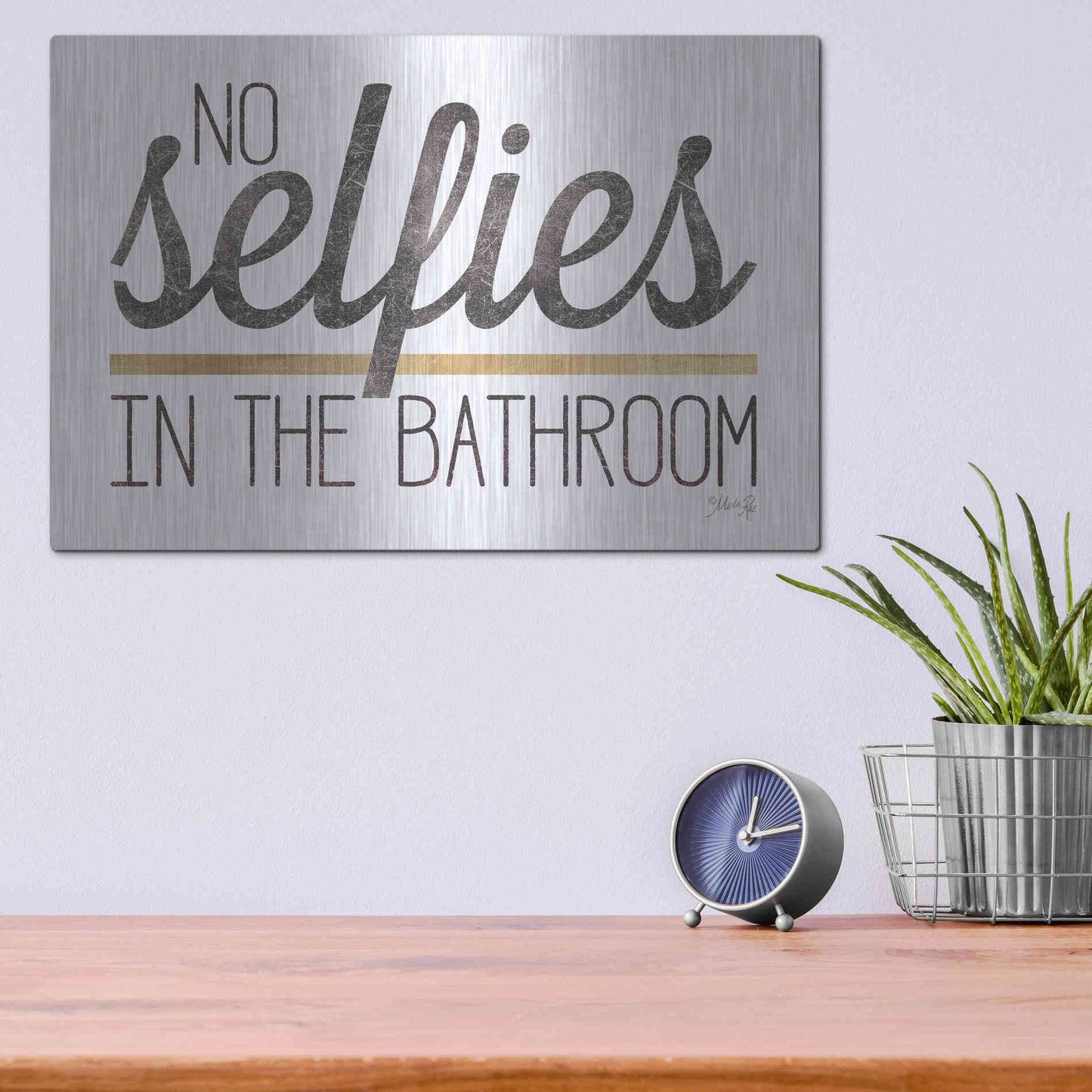 Luxe Metal Art 'No Selfies in the Bathroom' by Marla Rae, Metal Wall Art,16x12