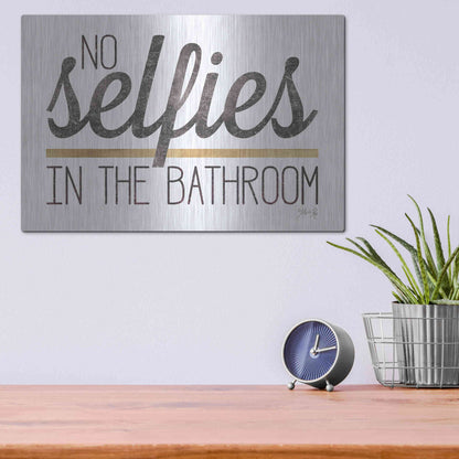 Luxe Metal Art 'No Selfies in the Bathroom' by Marla Rae, Metal Wall Art,16x12