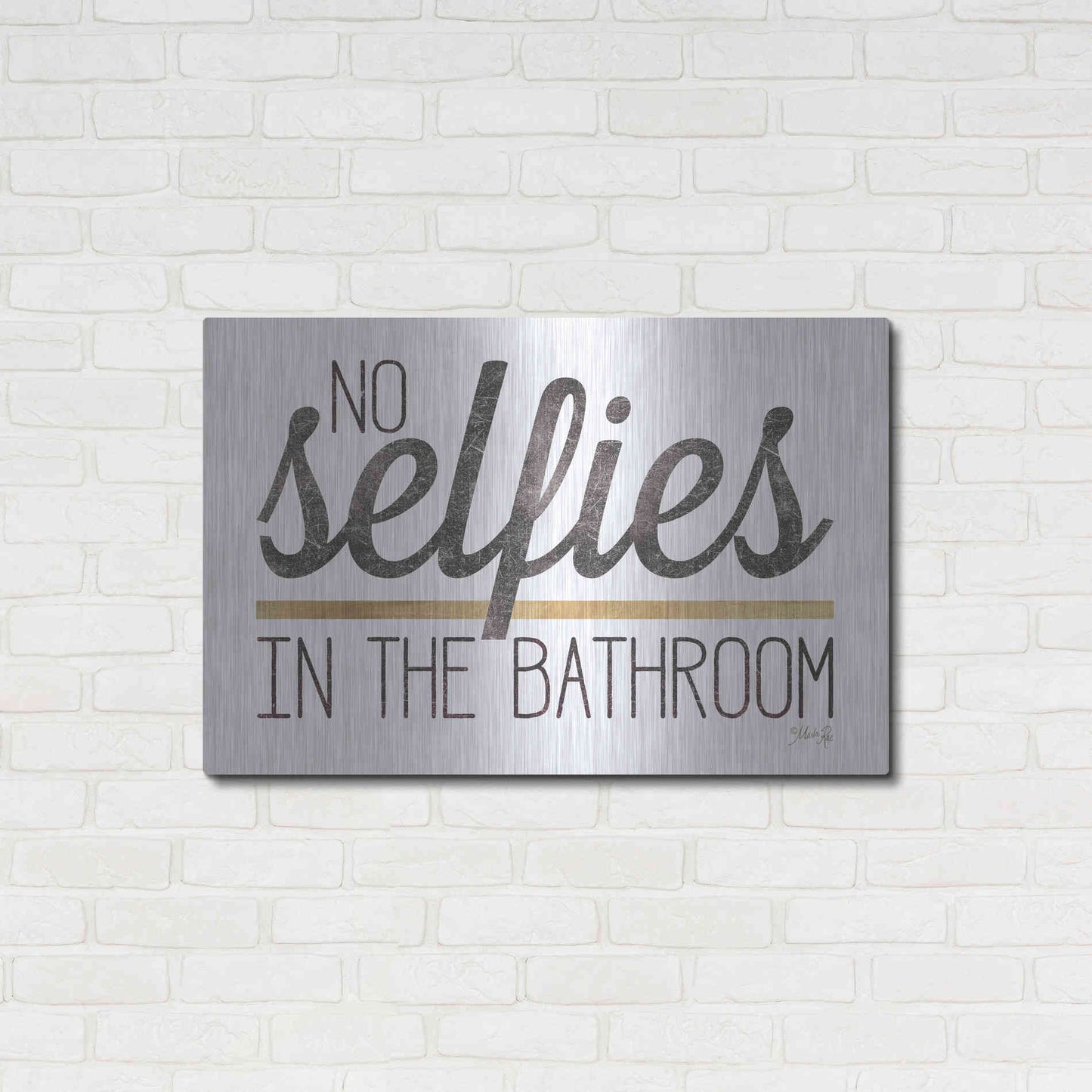 Luxe Metal Art 'No Selfies in the Bathroom' by Marla Rae, Metal Wall Art,36x24
