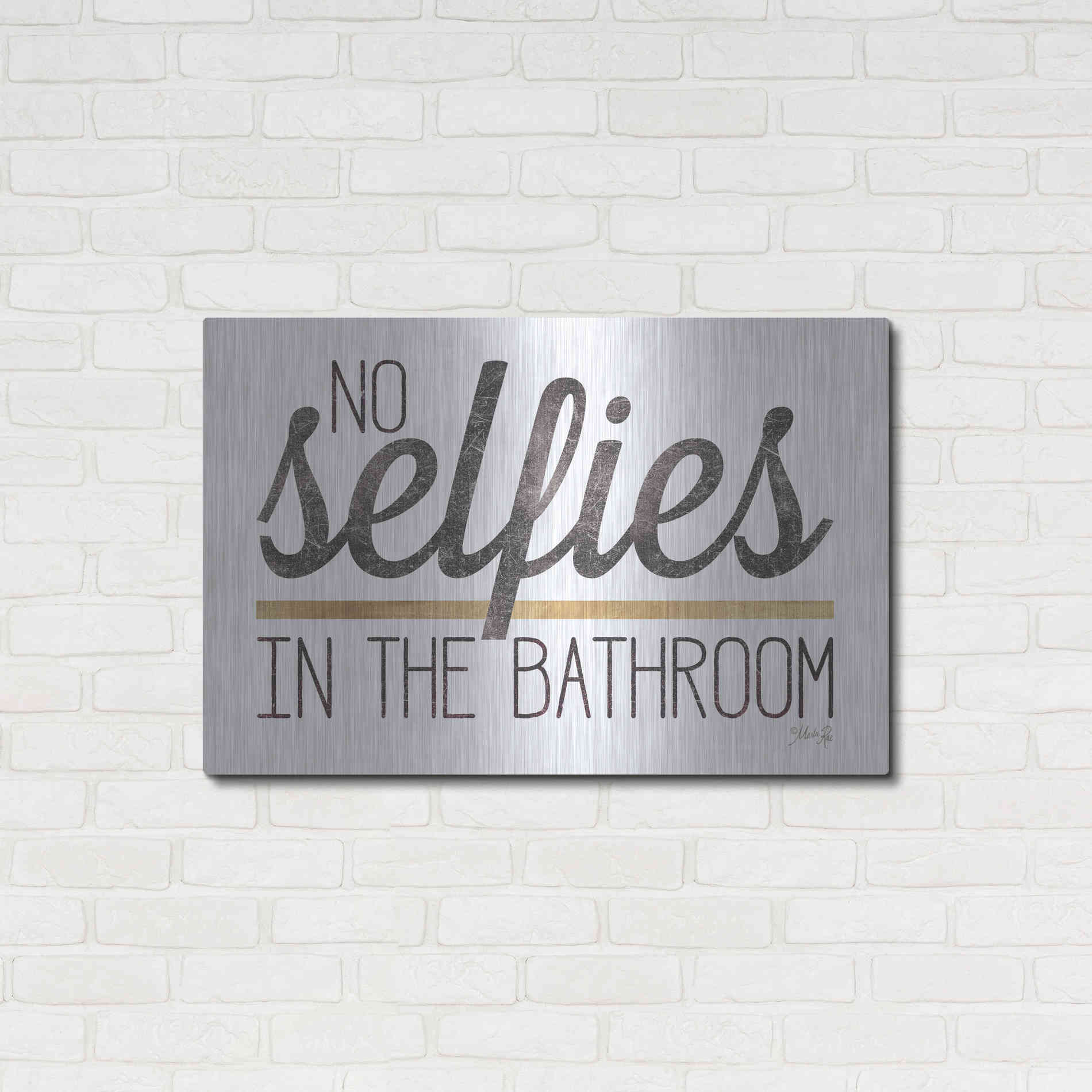 Luxe Metal Art 'No Selfies in the Bathroom' by Marla Rae, Metal Wall Art,36x24