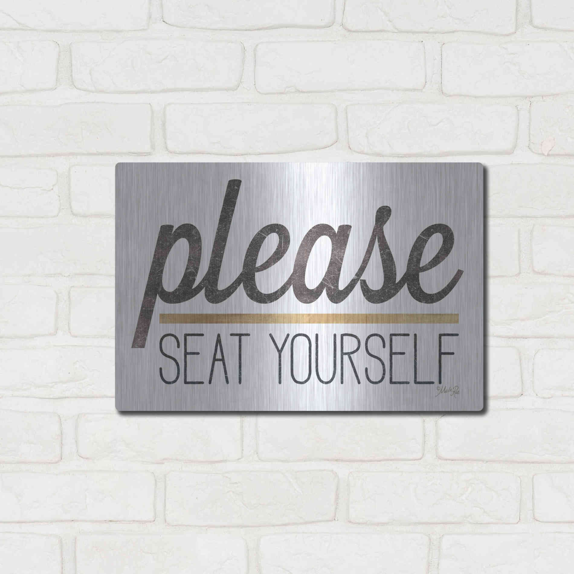 Luxe Metal Art 'Please Seat Yourself' by Marla Rae, Metal Wall Art,16x12