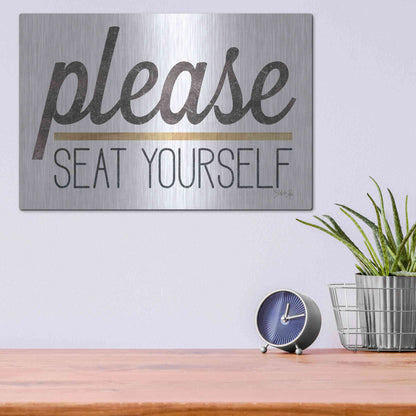 Luxe Metal Art 'Please Seat Yourself' by Marla Rae, Metal Wall Art,16x12
