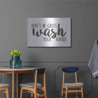 Luxe Metal Art 'Don't Be Gross - Wash Your Hands Sign' by Marla Rae, Metal Wall Art,36x24