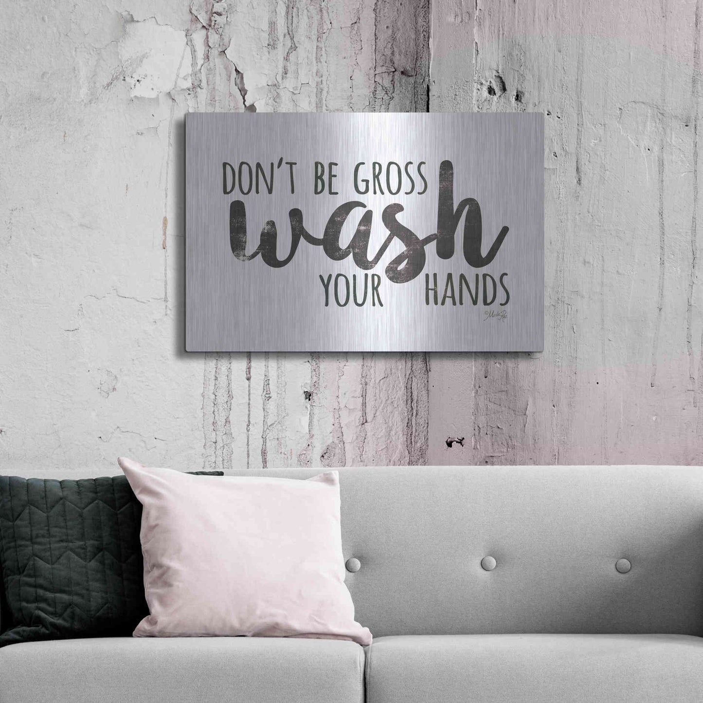 Luxe Metal Art 'Don't Be Gross - Wash Your Hands Sign' by Marla Rae, Metal Wall Art,36x24