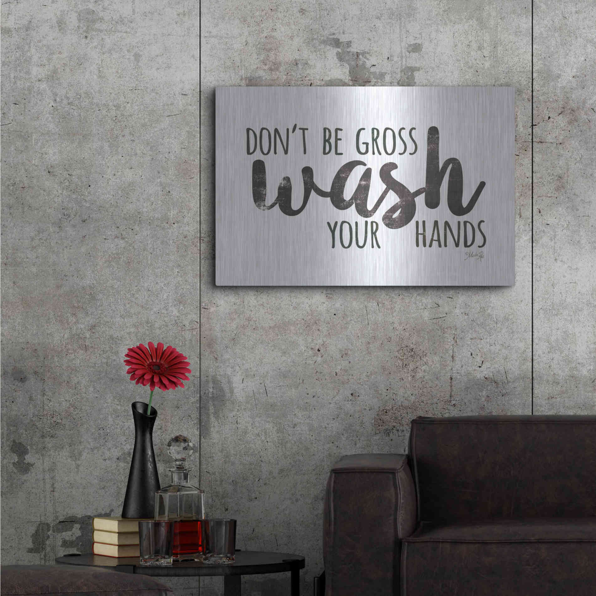 Luxe Metal Art 'Don't Be Gross - Wash Your Hands Sign' by Marla Rae, Metal Wall Art,36x24