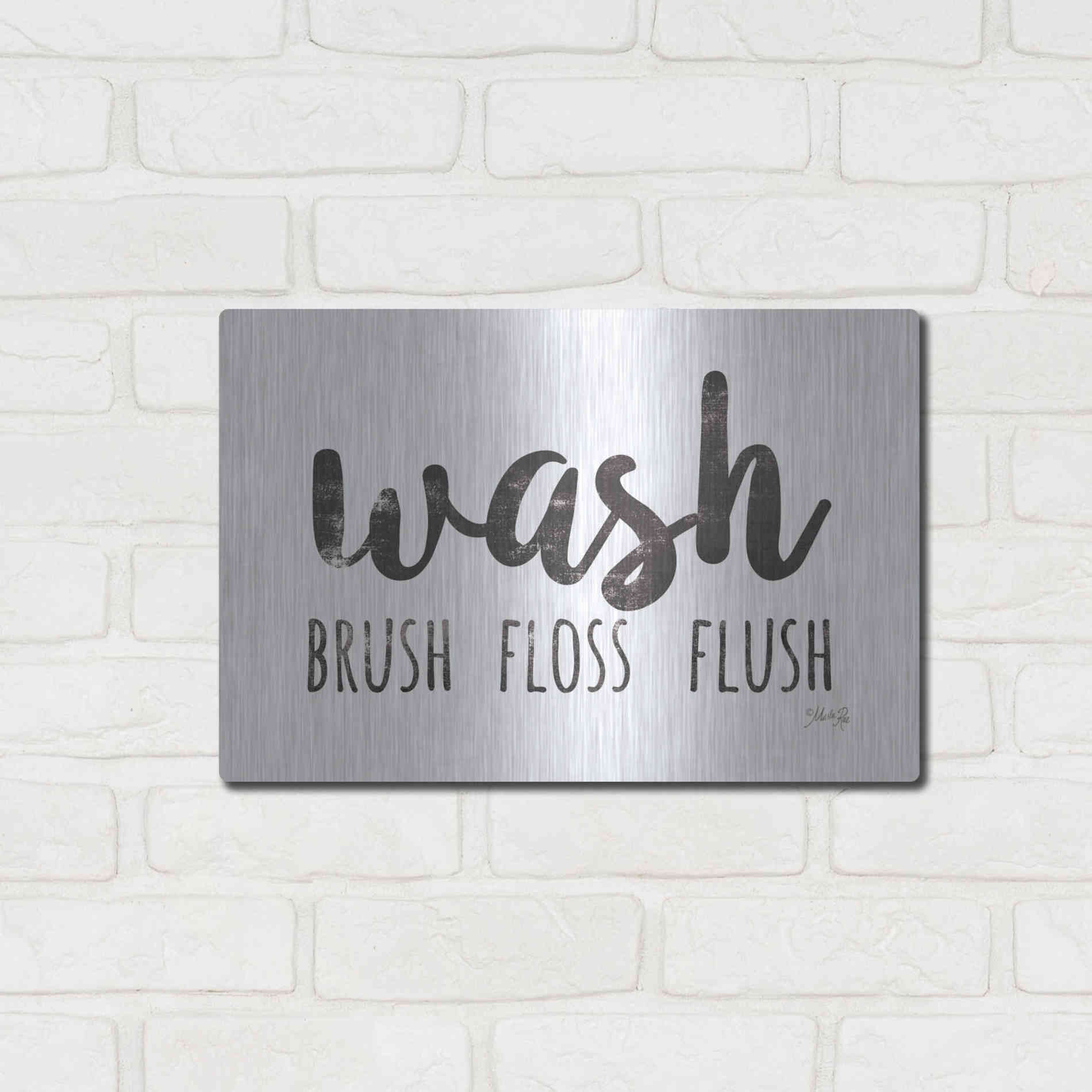 Luxe Metal Art 'Wash - Brush - Floss - Flush Sign' by Marla Rae, Metal Wall Art,16x12