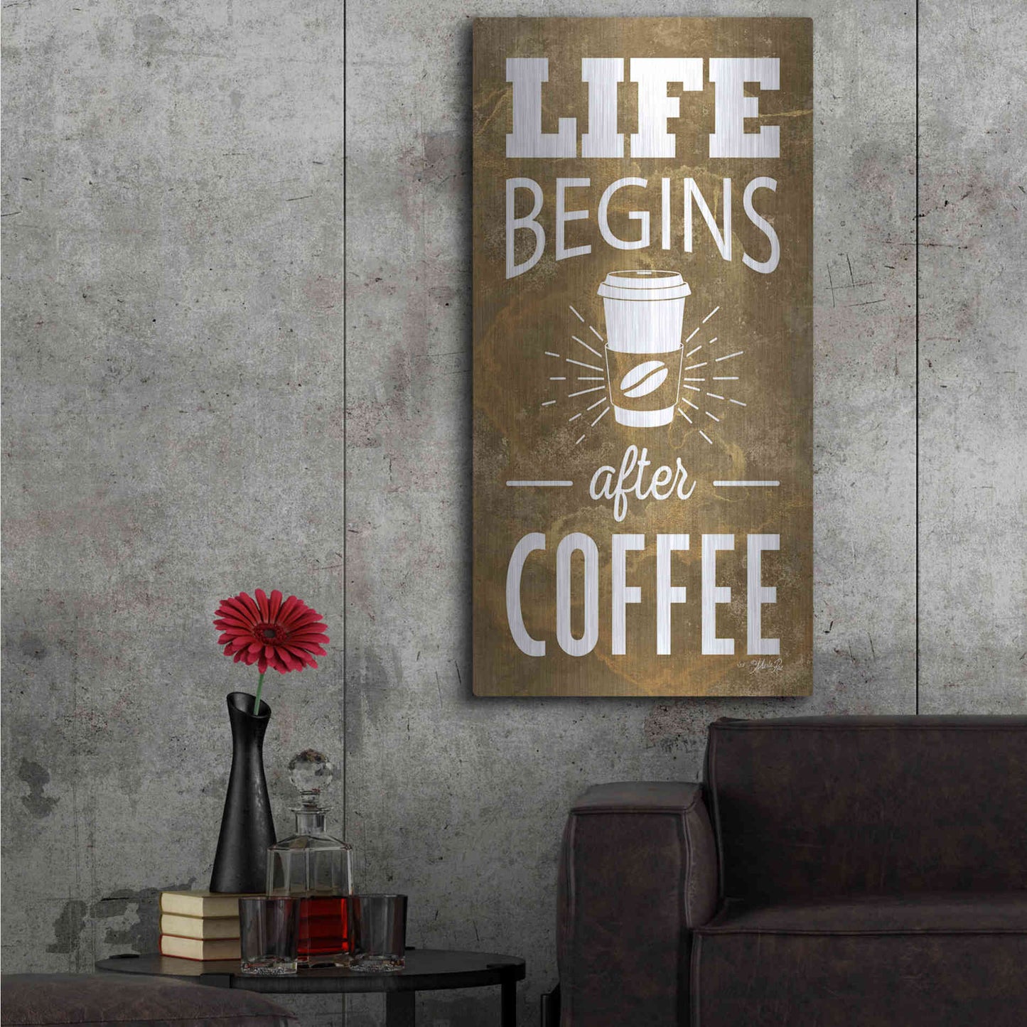 Luxe Metal Art 'Life Begins After Coffee' by Marla Rae, Metal Wall Art,24x48