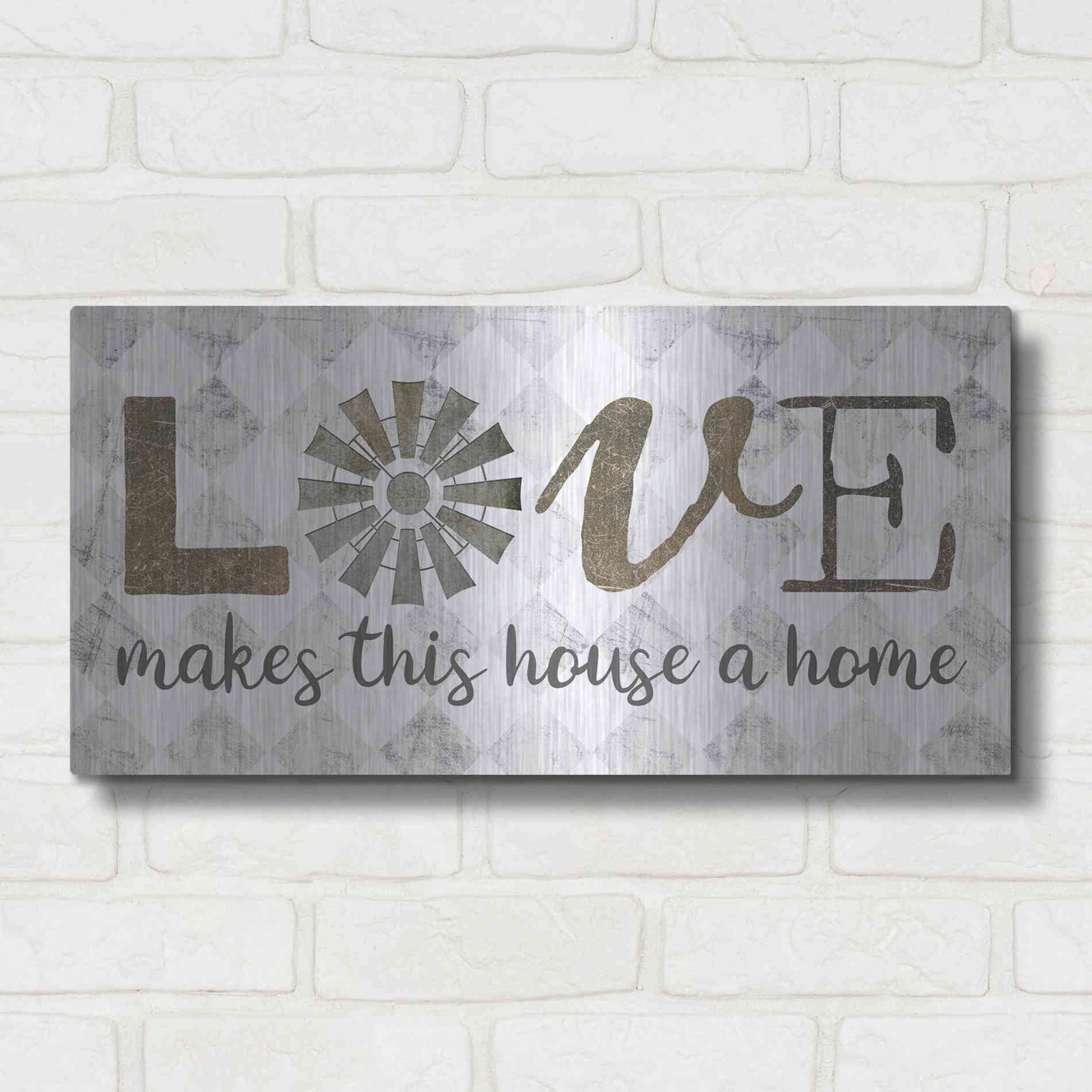 Luxe Metal Art 'Love Makes This House a Home' by Marla Rae, Metal Wall Art,24x12