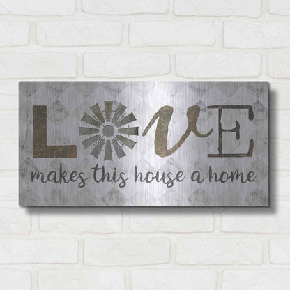 Luxe Metal Art 'Love Makes This House a Home' by Marla Rae, Metal Wall Art,24x12