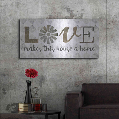 Luxe Metal Art 'Love Makes This House a Home' by Marla Rae, Metal Wall Art,48x24
