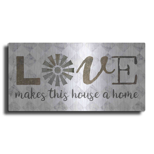 Luxe Metal Art 'Love Makes This House a Home' by Marla Rae, Metal Wall Art