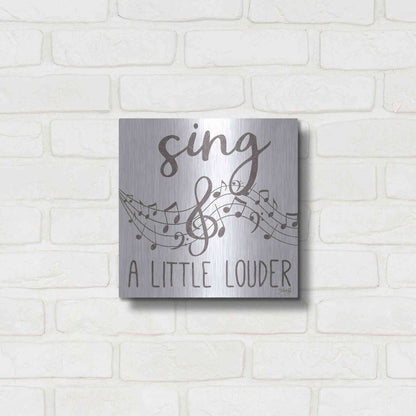 Luxe Metal Art 'Sing & A Little Louder' by Marla Rae, Metal Wall Art,12x12