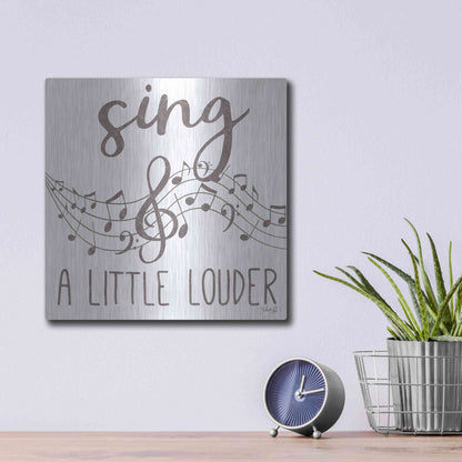 Luxe Metal Art 'Sing & A Little Louder' by Marla Rae, Metal Wall Art,12x12