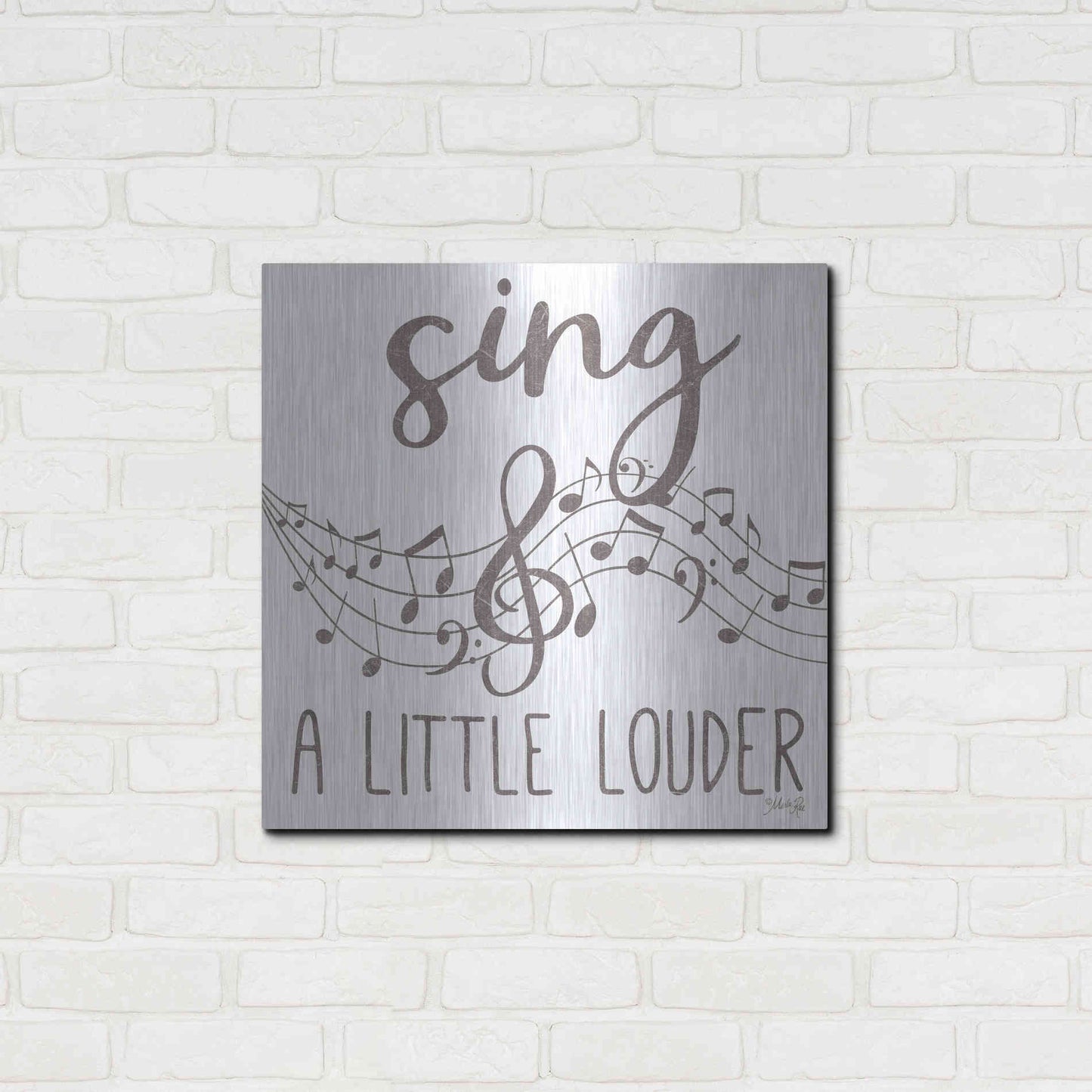 Luxe Metal Art 'Sing & A Little Louder' by Marla Rae, Metal Wall Art,24x24