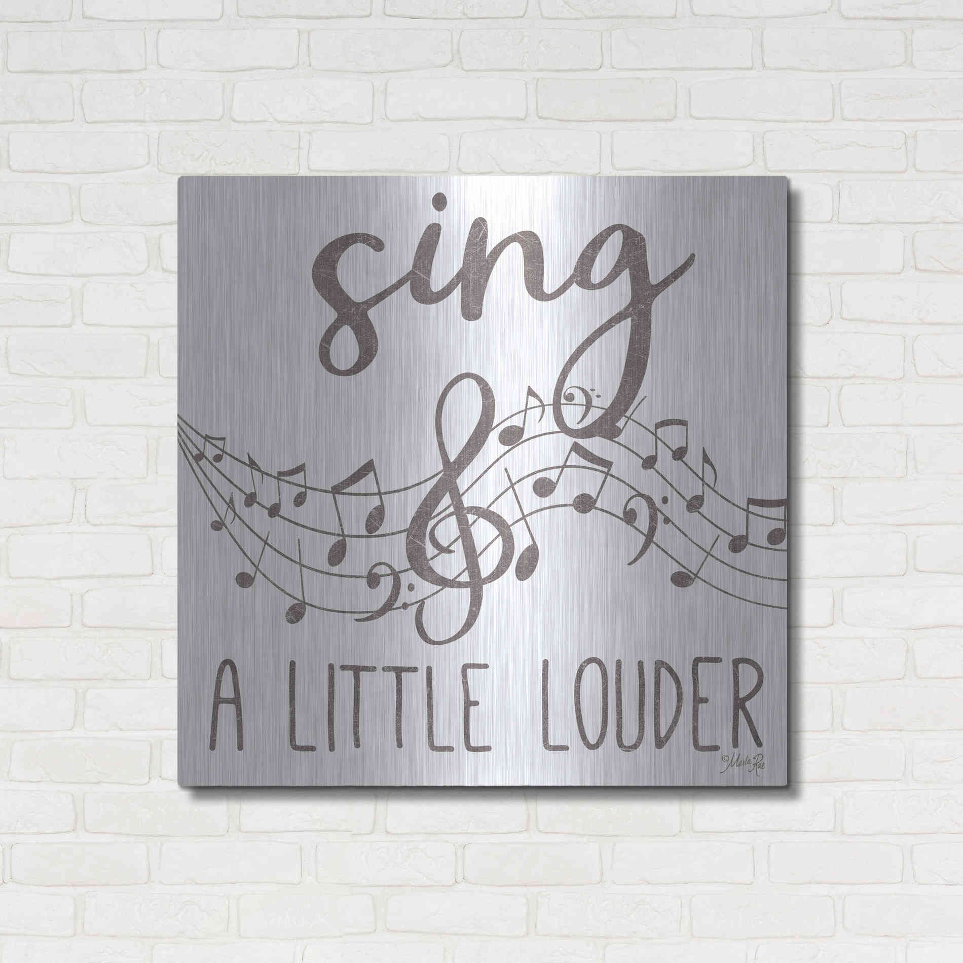 Luxe Metal Art 'Sing & A Little Louder' by Marla Rae, Metal Wall Art,36x36