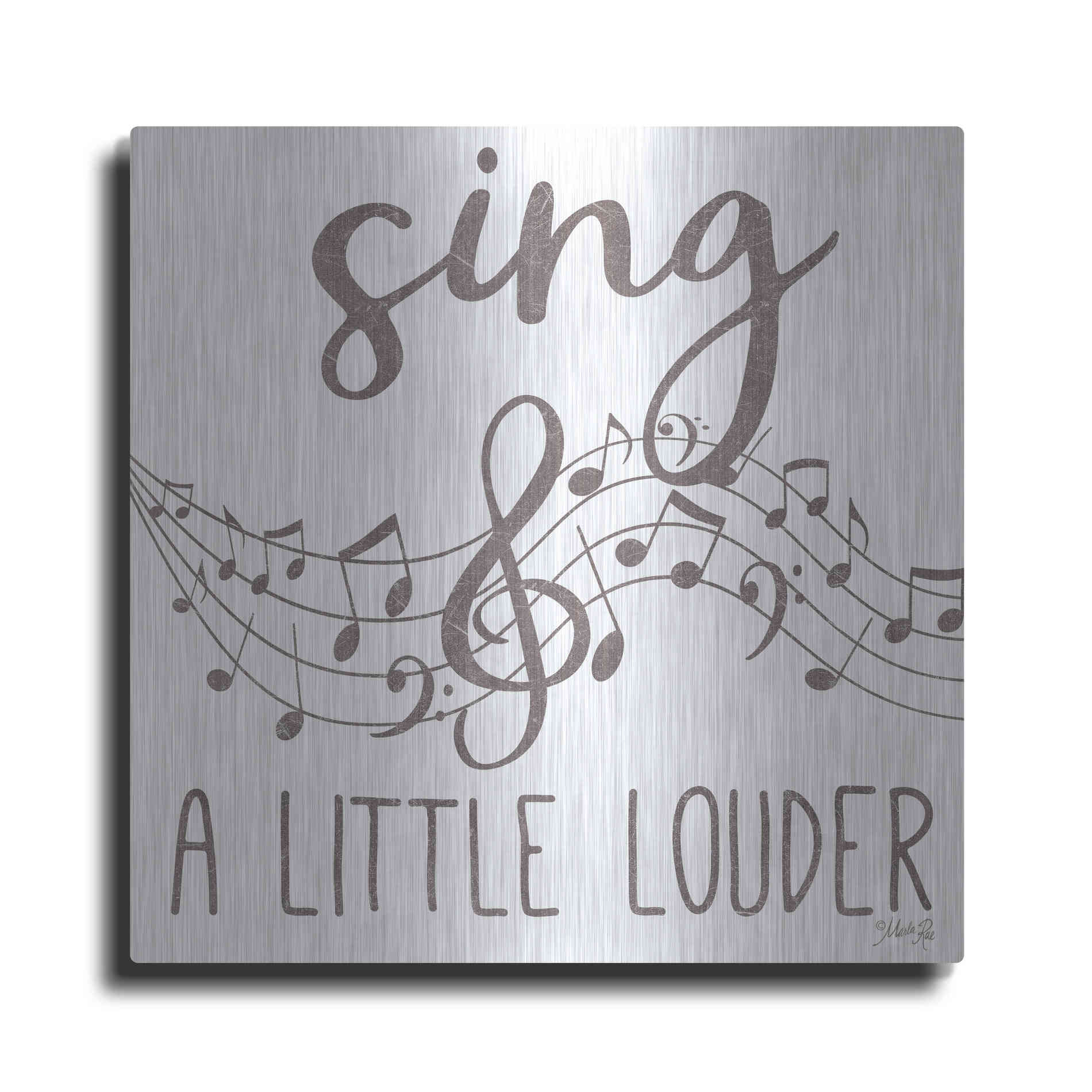 Luxe Metal Art 'Sing & A Little Louder' by Marla Rae, Metal Wall Art