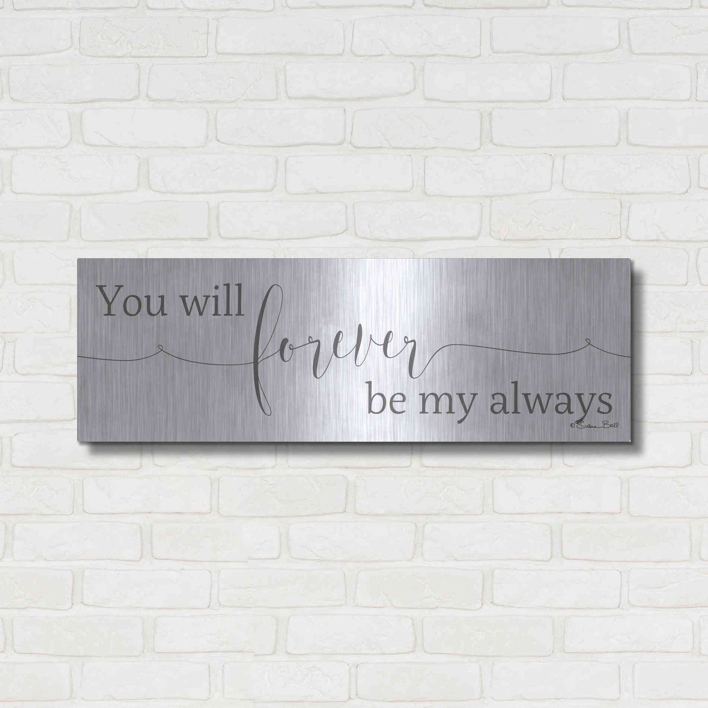 Luxe Metal Art 'Forever be My Always' by Susan Ball, Metal Wall Art,36x12