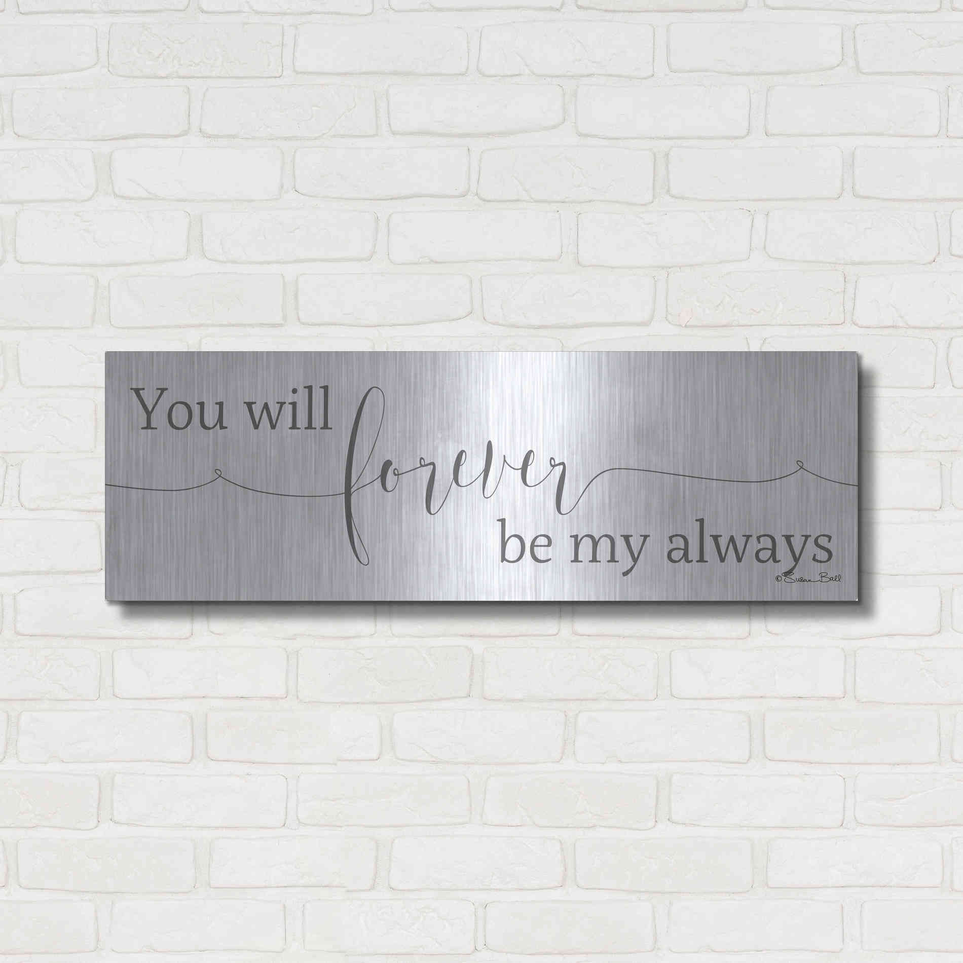 Luxe Metal Art 'Forever be My Always' by Susan Ball, Metal Wall Art,36x12