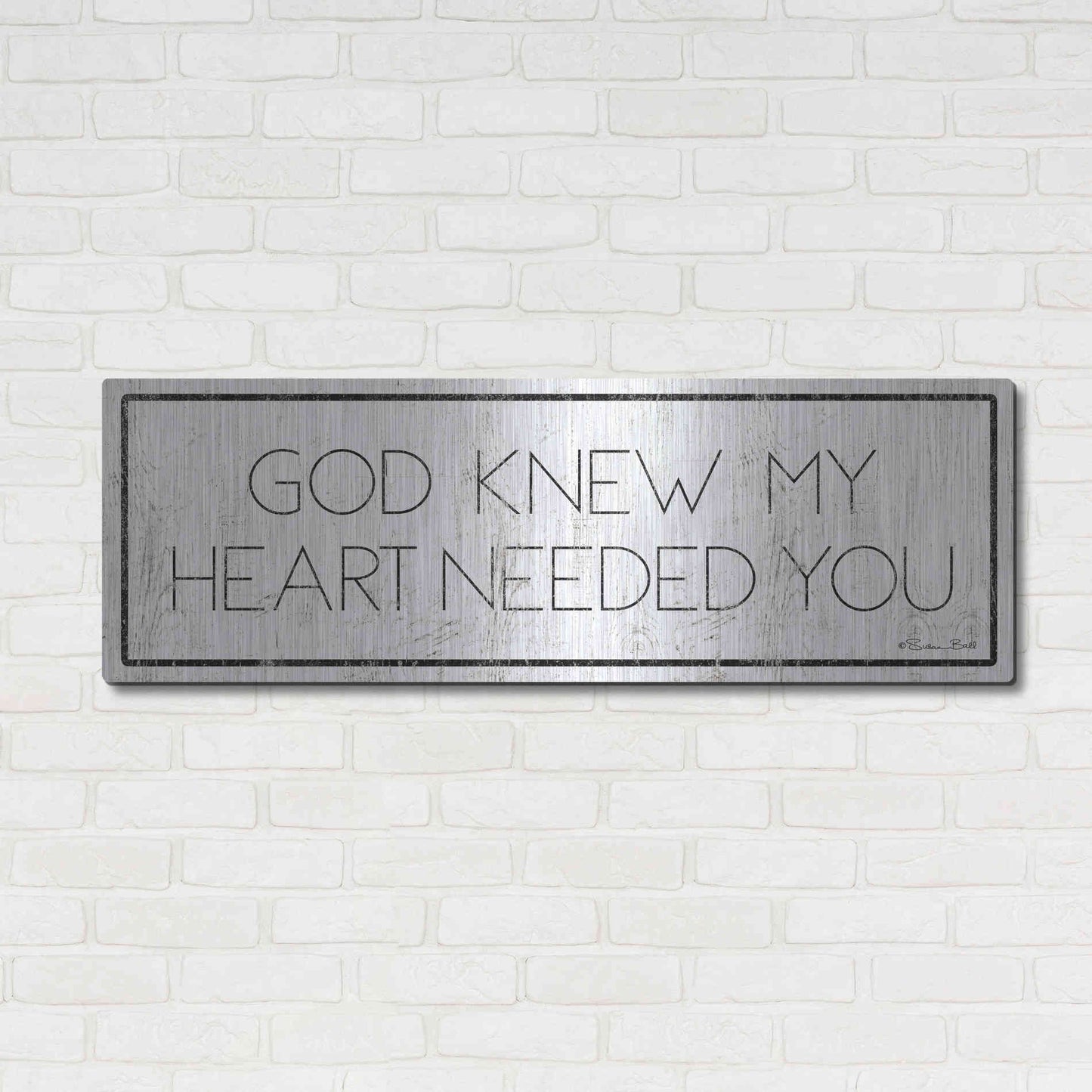 Luxe Metal Art 'God Knew My Heart Needed You' by Susan Ball, Metal Wall Art,48x16