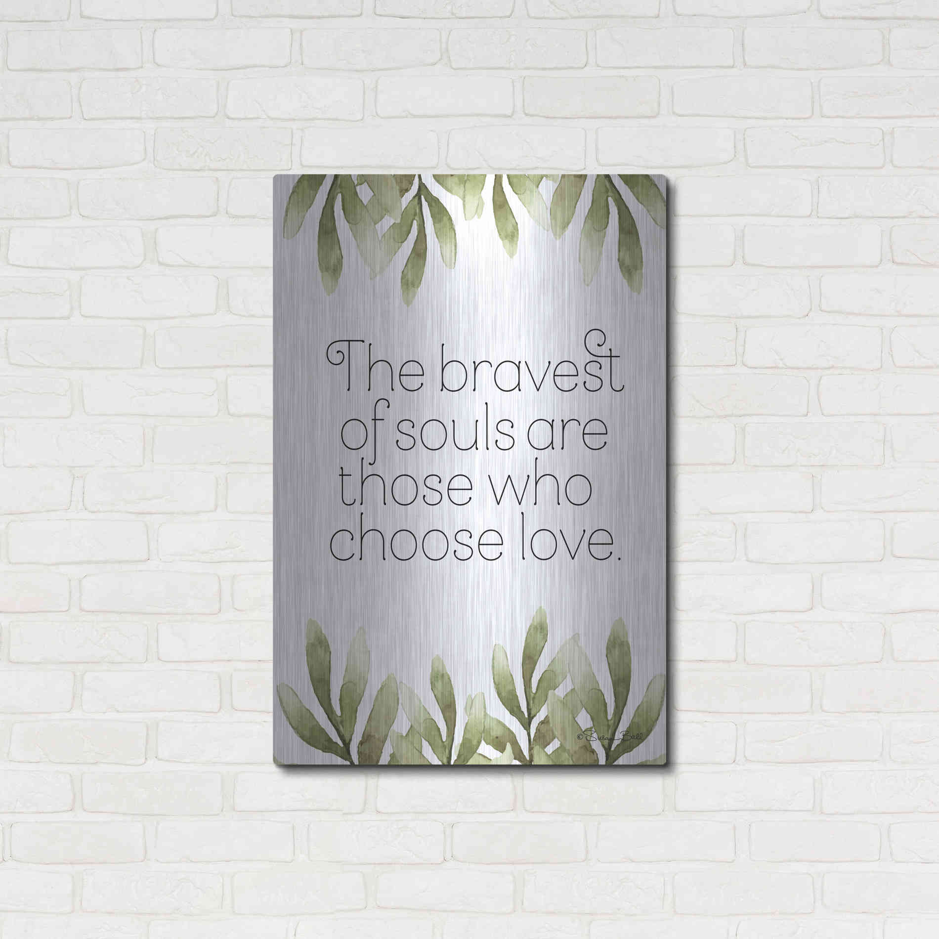 Luxe Metal Art 'Greenery Bravest of Souls' by Susan Ball, Metal Wall Art,24x36