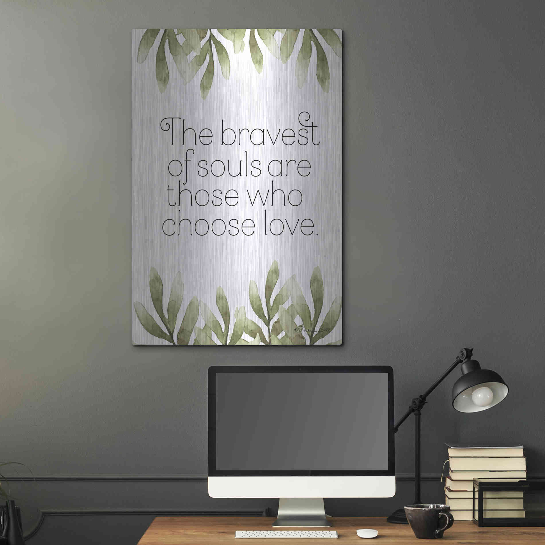 Luxe Metal Art 'Greenery Bravest of Souls' by Susan Ball, Metal Wall Art,24x36