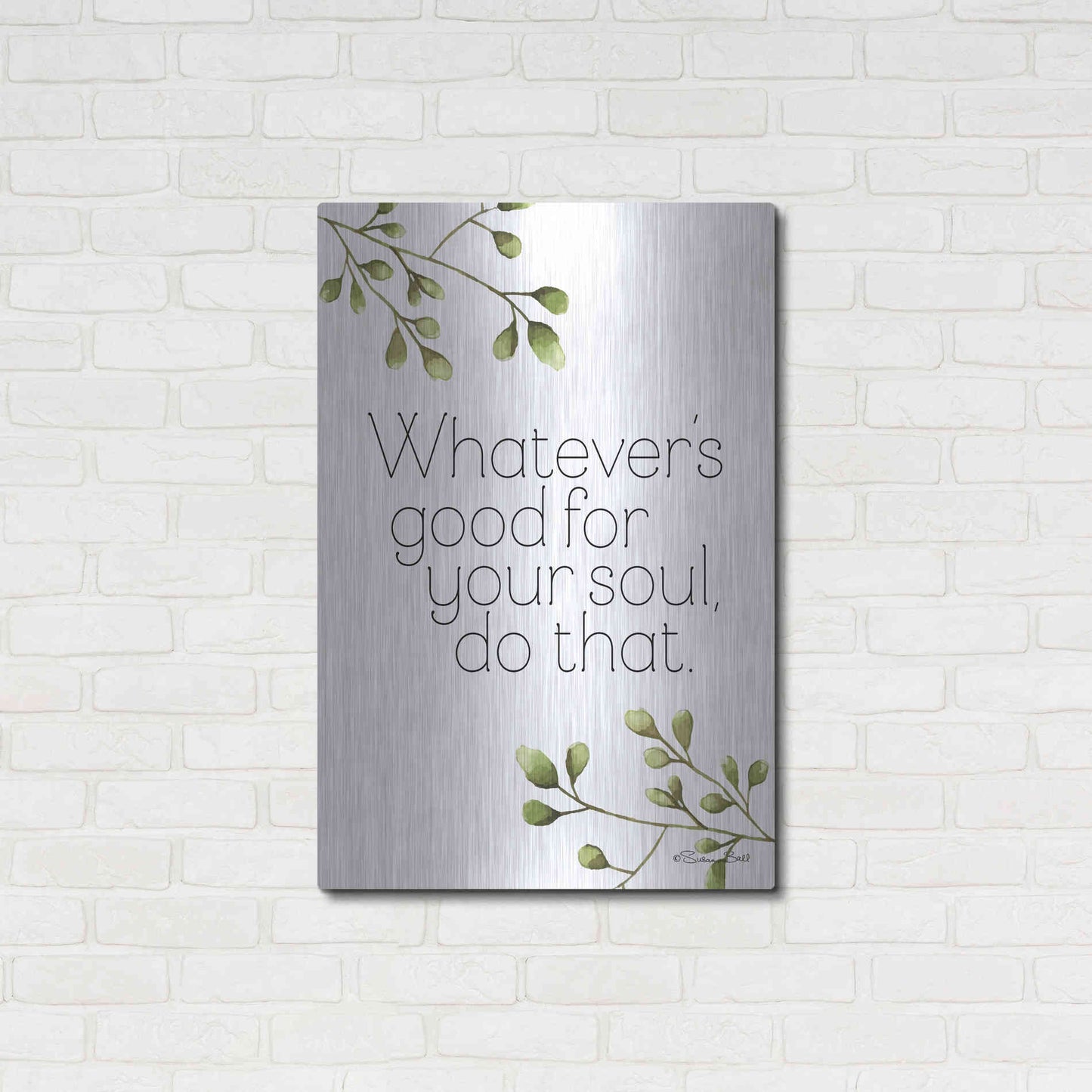 Luxe Metal Art 'Greenery Good for Your Soul' by Susan Ball, Metal Wall Art,24x36