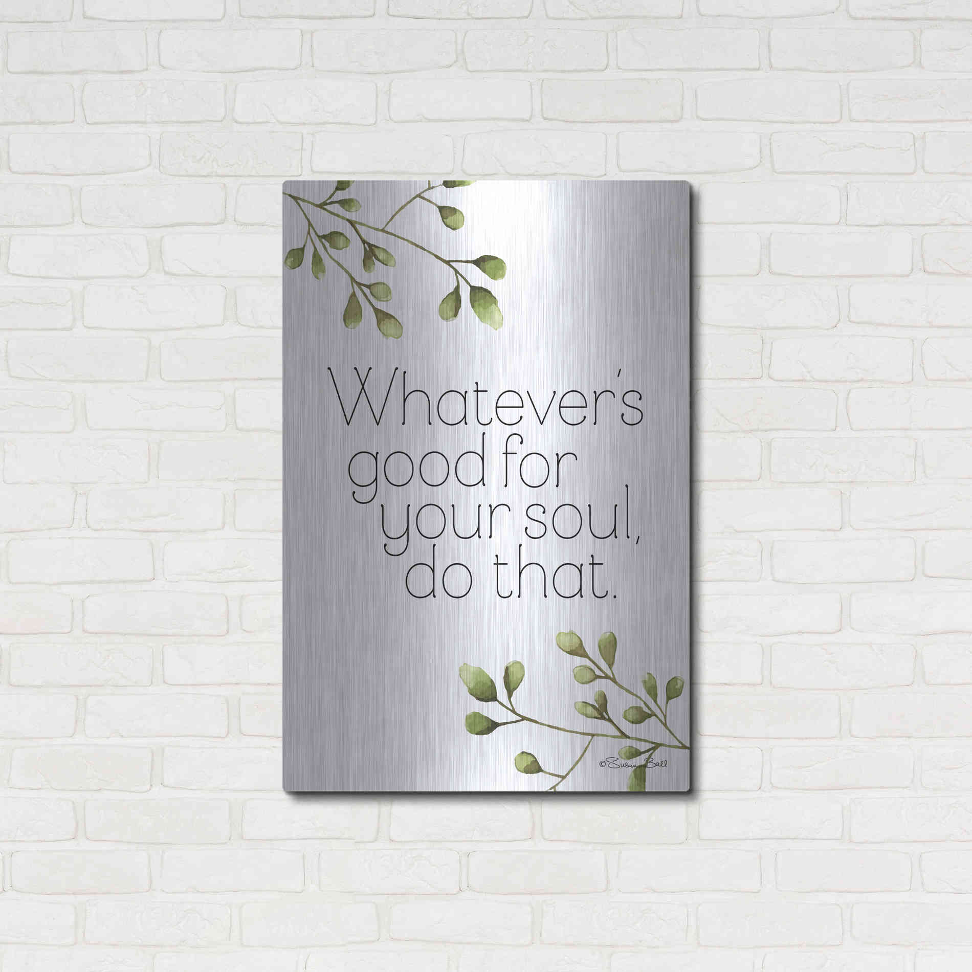 Luxe Metal Art 'Greenery Good for Your Soul' by Susan Ball, Metal Wall Art,24x36