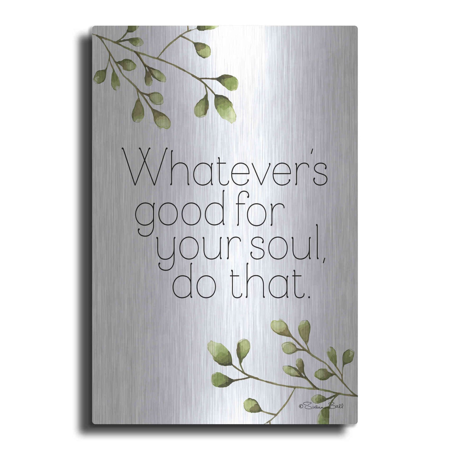 Luxe Metal Art 'Greenery Good for Your Soul' by Susan Ball, Metal Wall Art