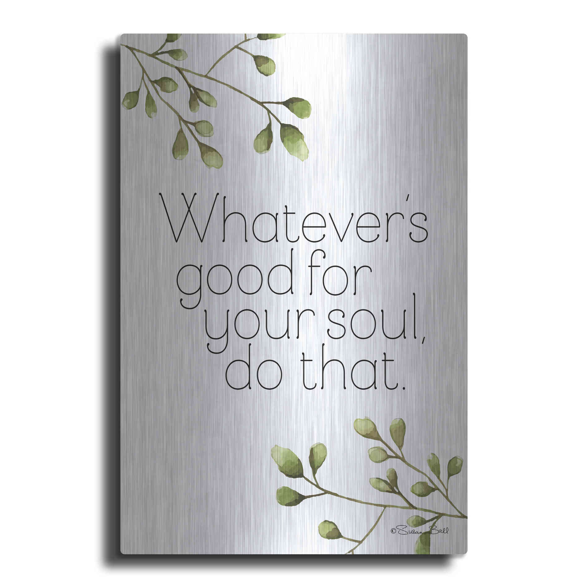 Luxe Metal Art 'Greenery Good for Your Soul' by Susan Ball, Metal Wall Art