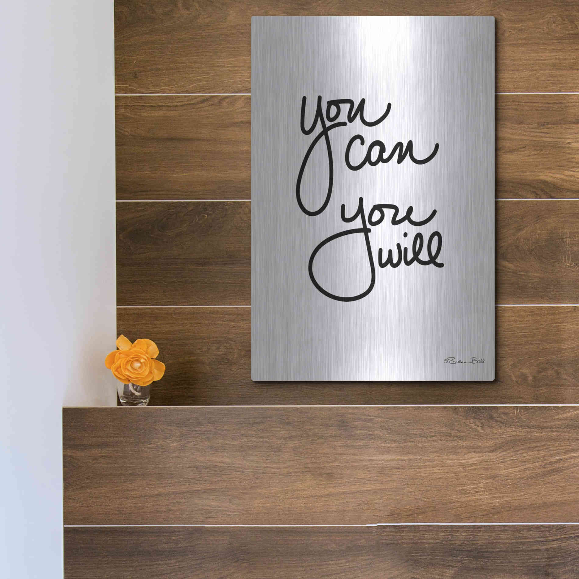 Luxe Metal Art 'You Can You Will' by Susan Ball, Metal Wall Art,12x16