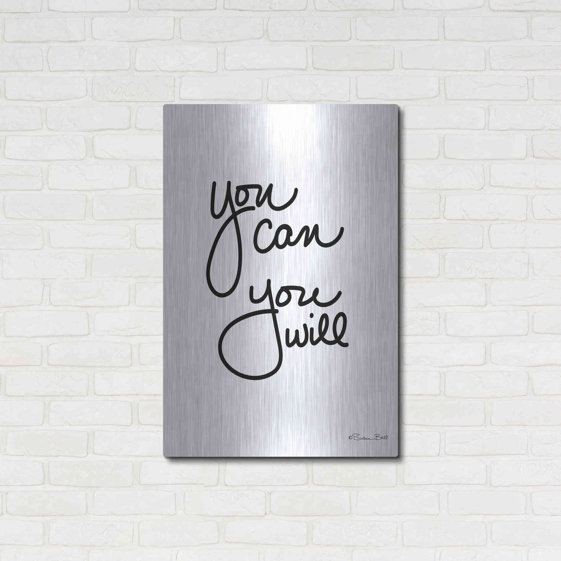 Luxe Metal Art 'You Can You Will' by Susan Ball, Metal Wall Art,24x36