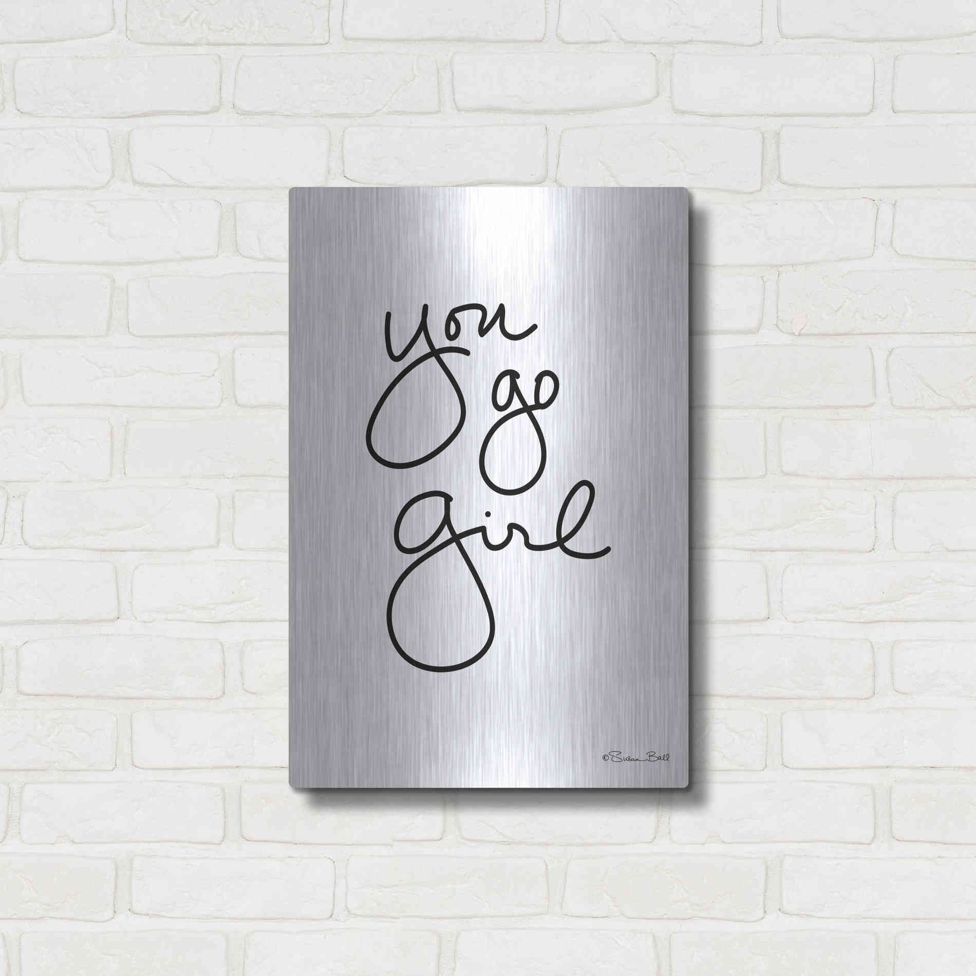Luxe Metal Art 'You Go Girl' by Susan Ball, Metal Wall Art,16x24