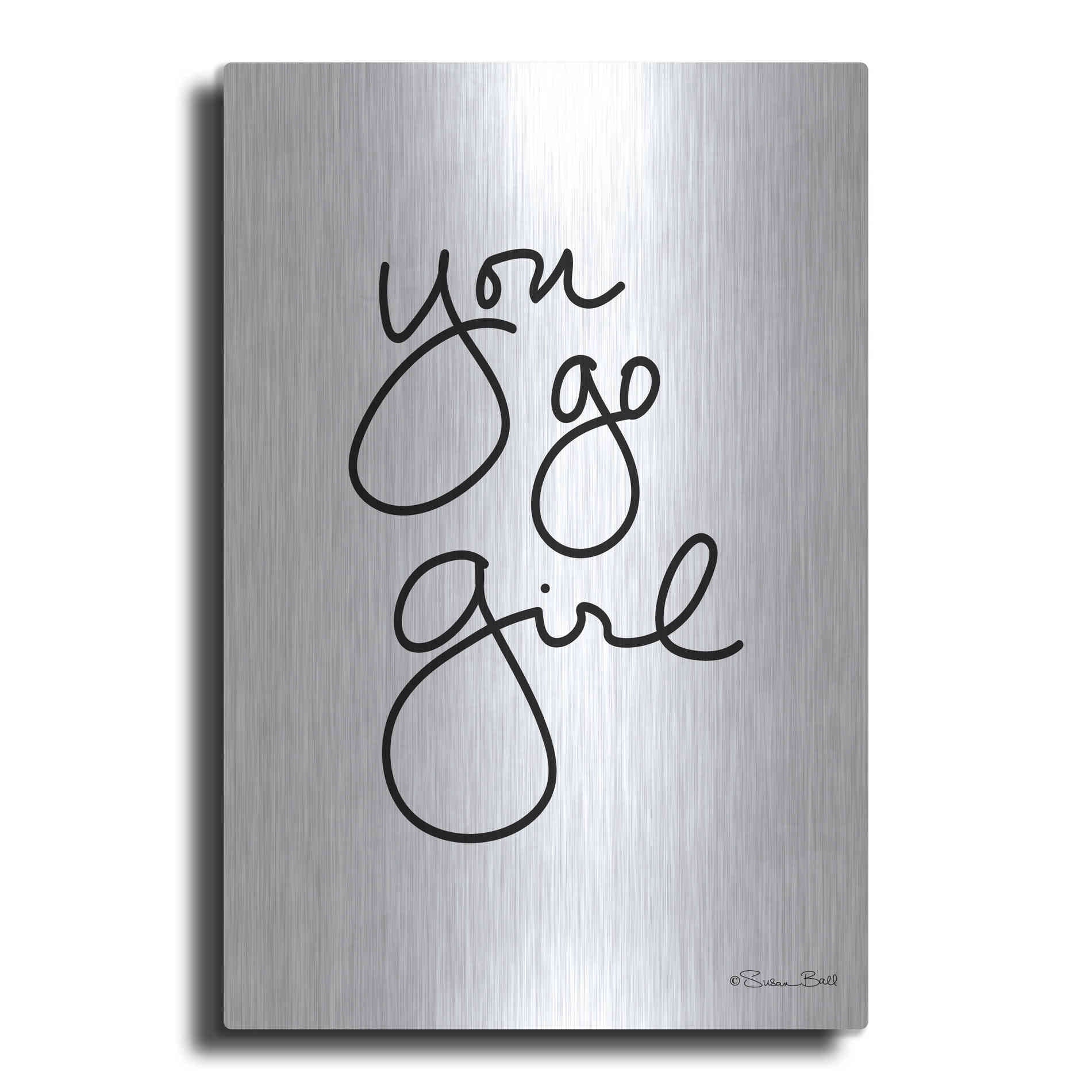 Luxe Metal Art 'You Go Girl' by Susan Ball, Metal Wall Art